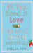 All You Need Is Love: The Art of Mindful Parenting by Shelja Sen