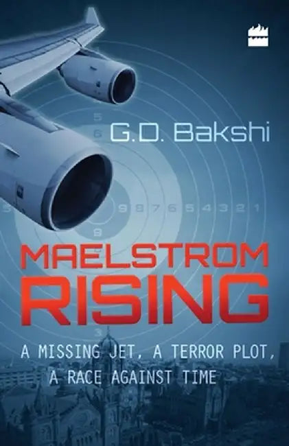 Maelstrom Rising by G. D. Bakshi