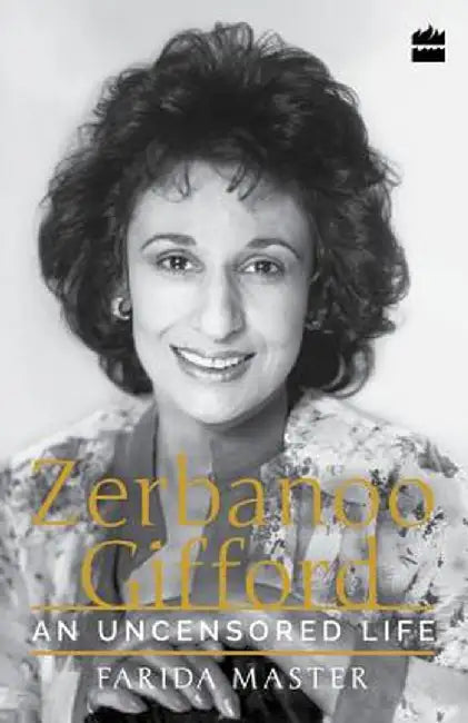 An Uncensored Life: Zerbanoo Gifford by Farida Master