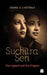 Suchitra Sen The Legend And The Enigma by Shoma Chatterji
