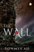 The Wall by Sowmya Aji