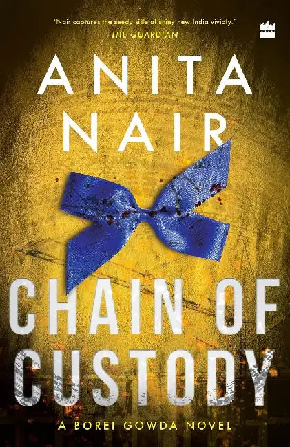 Chain Of Custody by Anita Nair