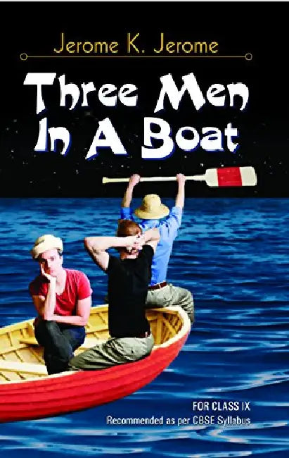 Three Men In A Boat (Class Ix) by Jerome K Jerome