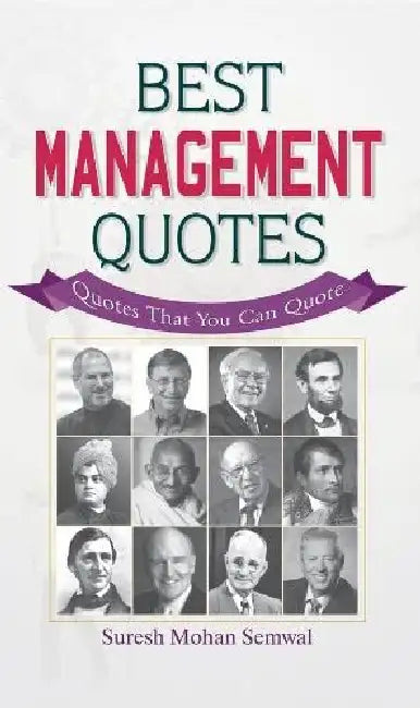Best Management Quotes by Suresh Mohan Semwal