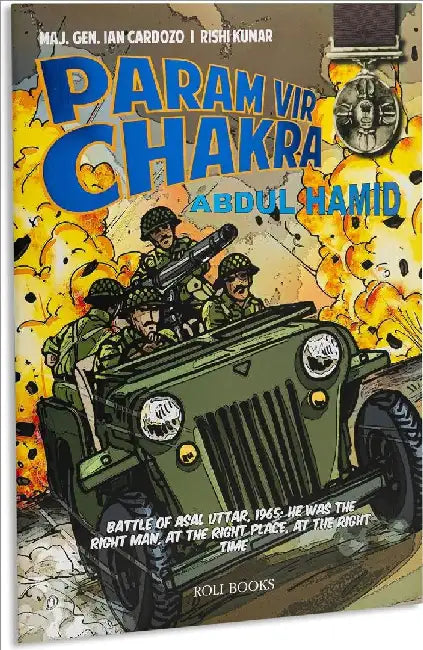 Param Vir Chakra: Abdul Hamid by Maj. Gen. Ian Cardozo