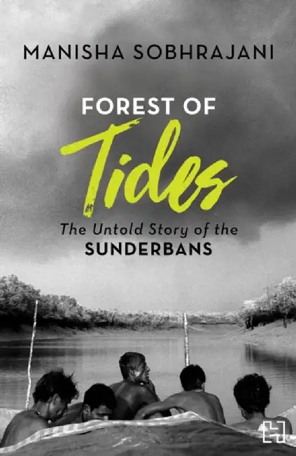 Forest Of Tides by Sobhrajani, Manisha