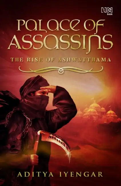 Palace Of Assassins by Iyengar, Aditya