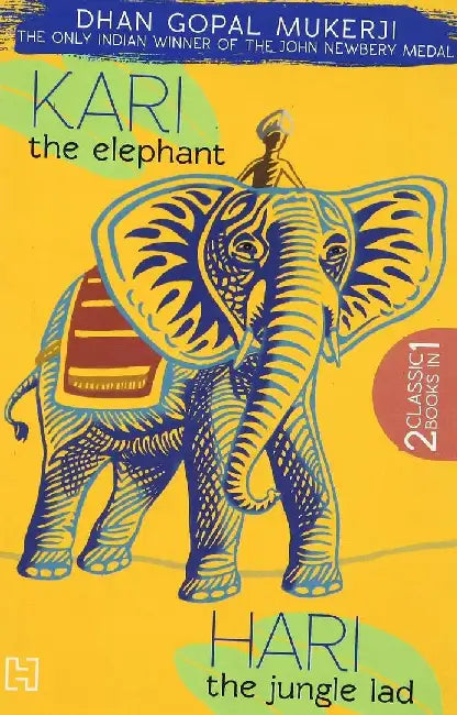 Kari, The Elephant & Hari, The Jungle Lad by Mukerji, Dhan Gopal