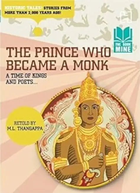 Book Mine: The Prince Who Became A Monk And Other Stories From Tamil Literature by Thangappa, M L.