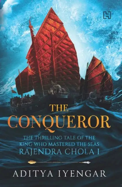 Conqueror, The by Iyengar, Aditya