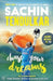 Chase Your Dreams by Tendulkar, Sachin