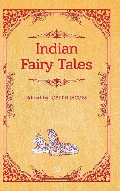 Indian Fairy Tales by Edited By Jacobs, Joseph