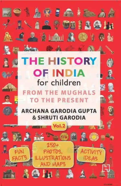 The History Of India Volume 2 by Gupta, Archana Garodia And Garodia, Shruti