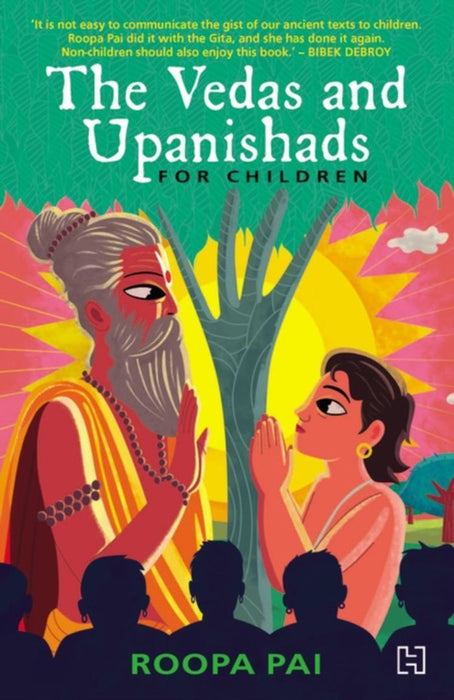 The Vedas And Upanishads For Children by Pai, Roopa