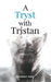 A Tryst with Tristan by Pranav Rao