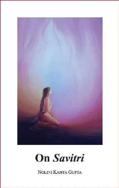 On Savitri by Sri Aurobindo