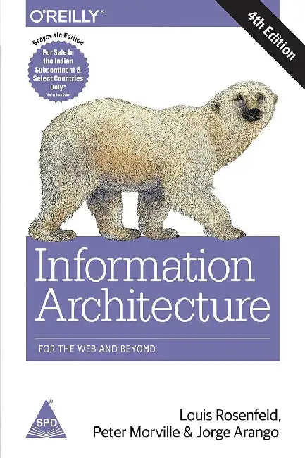 Information Architecture: For the Web and Beyond by Rosenfeld