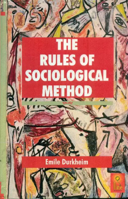 The Rules of Sociological Method by Emile Durkheim