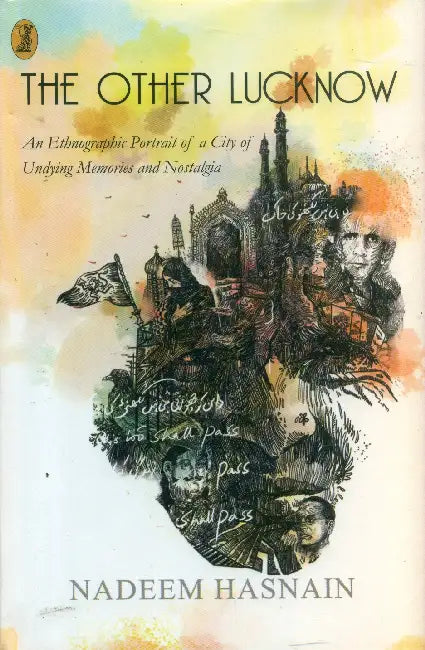 The Other Lucknow by Nadeem Hasnain