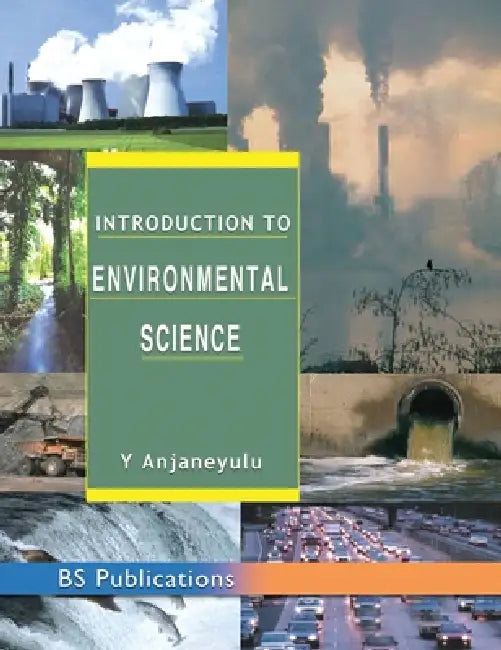 Introduction to Environmental Science by Y. Anjaneyulu