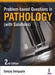 Problem-Based Questions In Pathology (With Solutions) by Sanjay Sengupta