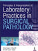 Principles & Interpretation Of Laboratory Practices In Surgical Pathology by Shameem Shariff