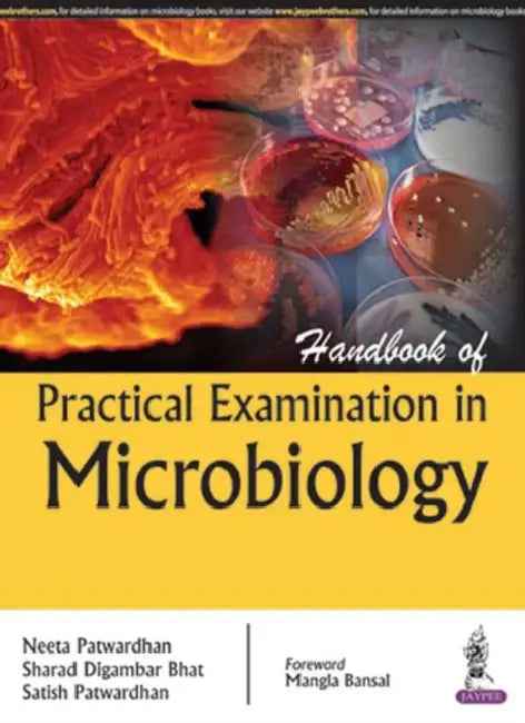 Handbook Of Practical Examination In Microbiology by Neeta Patwardhan