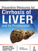 Preventive Measures For Cirrhosis Of Liver And Its Progression by Sharda C Shah