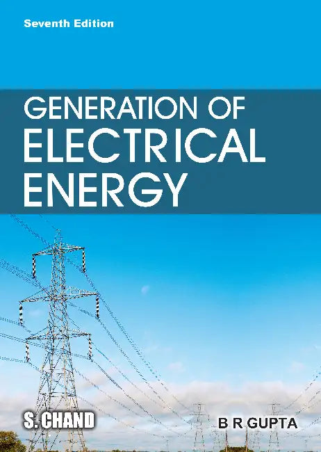 Generation of Electrical Energy by B R Gupta