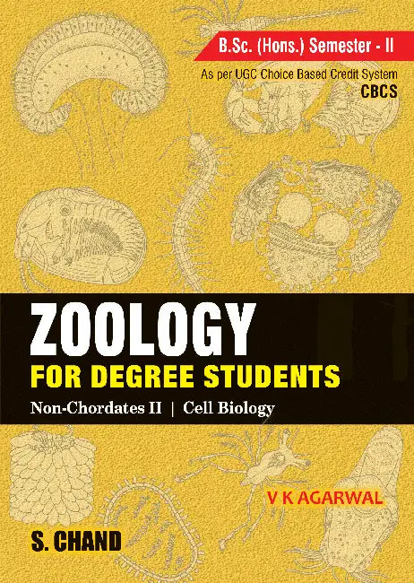 Zoology for Degree Students (For B.Sc. Hons. 2nd Semester, As per CBCS) by V K Agarwal