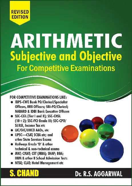 Arithmetic (Subjective and Objective) for Competitive Examinations by R S Aggarwal