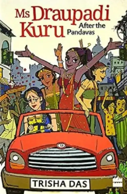 Ms Draupadi Kuru After The Pandavas by Trisha Das