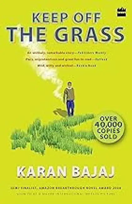 Keep Off The Grass by Karan Bajaj