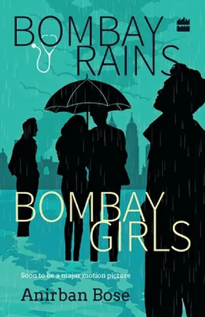 Bombay Rains Bombay Girls by Anirban Bose