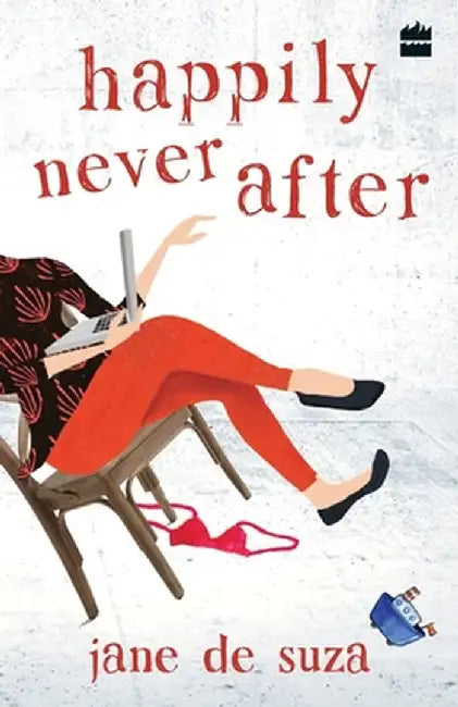 Happily Never After by Jane De Suza
