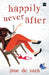 Happily Never After by Jane De Suza