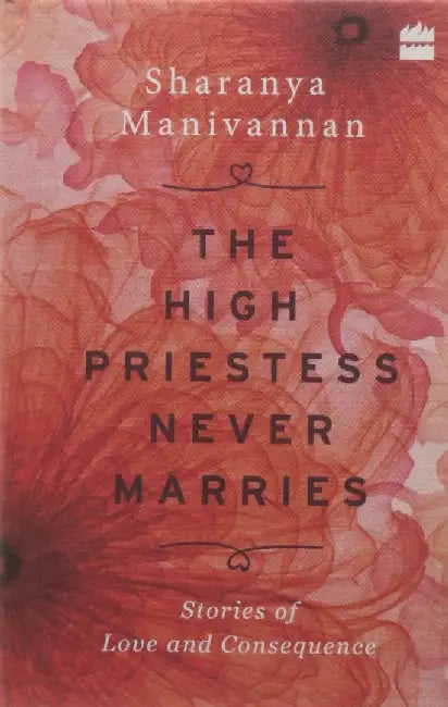 The High Priestess Never Marries by Sharanya Manivannan