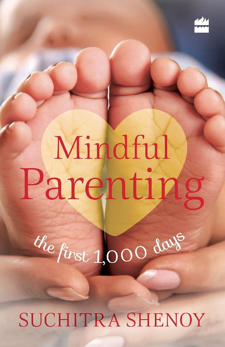 Mindful Parenting by Suchitra Shenoy