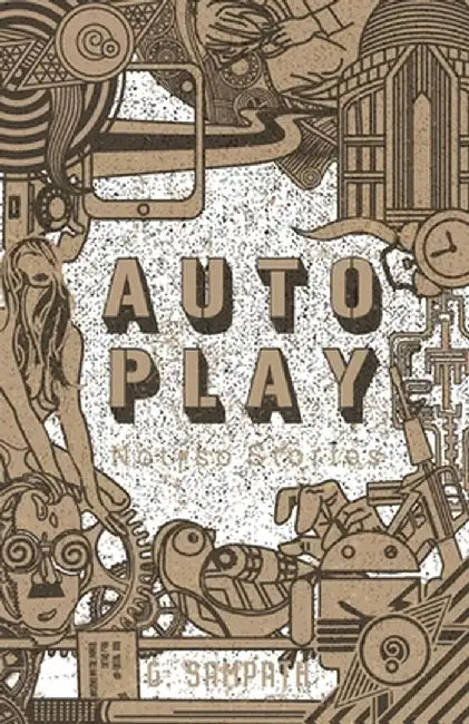 Autoplay: Not-so Stories by G. Sampath