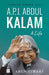 A.P.J. Abdul Kalam: A Life by Arun Tiwari