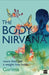 The Body Nirvana: More Than Just a Weight-loss Book by Garima Gupta