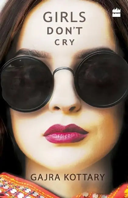 Girls Don't Cry by Gajra Kottary