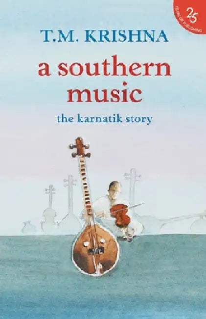 A Southern Music by T. Krishna