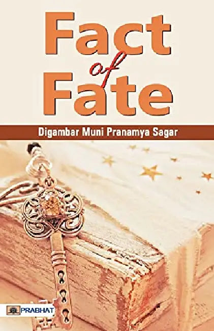 Fact of Fate by Muni Shri Pranamya Sagar