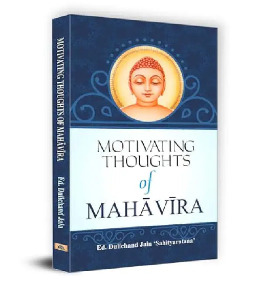 Motivating Thoughts of Mahavira by Dulichand Jain ‘Sahityaratna’