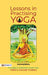 Lessons in Practising Yoga by Vidya Sagar Verma