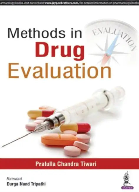 Methods In Drug Evalution by Prafulla Chandra Tiwari