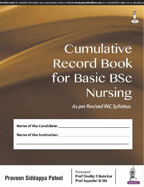 Cumulative Record Book For Basic Bsc Nursing As Per Revised Inc Syllabus by Praveen Siddappa Pateel