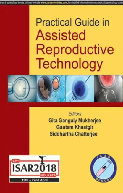 Practical Guide In Assisted Reproductive Technology Isar 2018 by Gita Ganguly Mukherjee