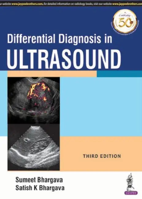 Differential Diagnosis In Ultrasound by Sumeet Bhargava